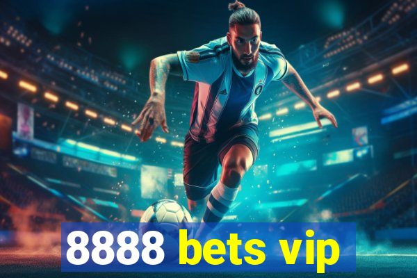 8888 bets vip